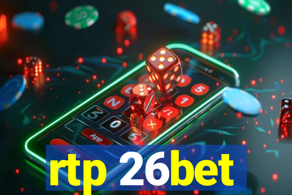 rtp 26bet